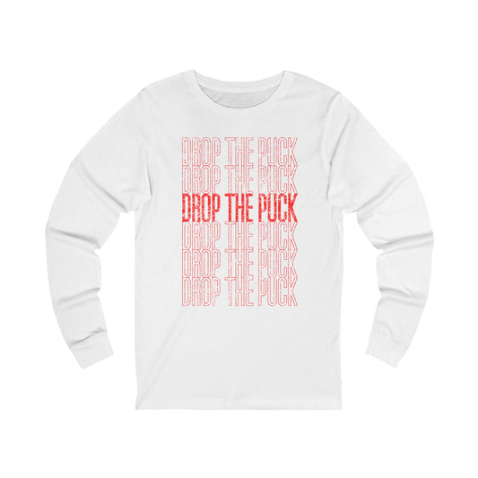 Funny Hockey Long Sleeve Shirt - Funny Hockey Gifts - Funny Gift For Hockey Players - Main Front - Hockey Drop - Hockey Long Sleeve T-Shirt - Drop The Puck Hockey Long Sleeve Shirt - Hockey Gifts - Gift For Hockey Players