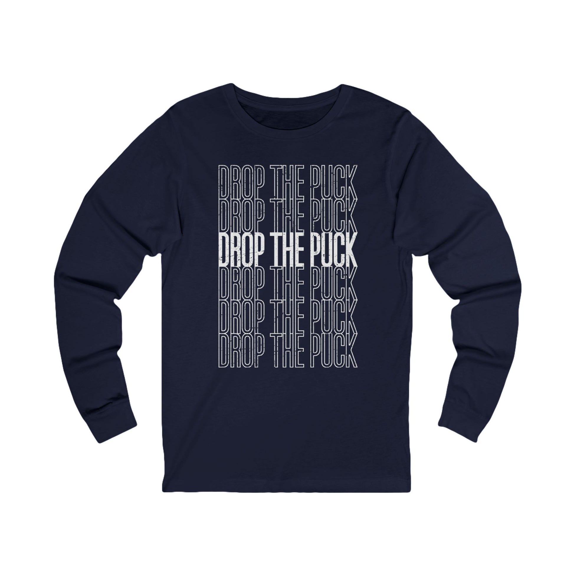 Funny Hockey Long Sleeve Shirt - Funny Hockey Gifts - Funny Gift For Hockey Players - Navy Front - Hockey Drop - Hockey Long Sleeve T-Shirt - Drop The Puck Hockey Long Sleeve Shirt - Hockey Gifts - Gift For Hockey Players
