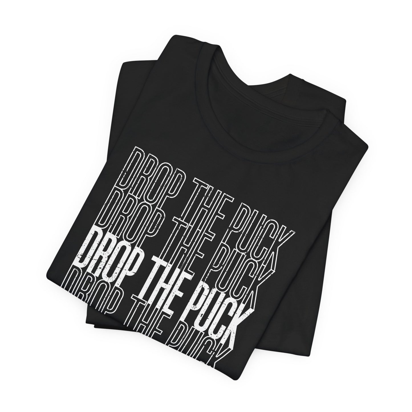 Black Folded - Hockey Drop - Hockey T-Shirt - Drop The Puck Hockey Shirt - Hockey Gifts - Gift For Hockey Players
