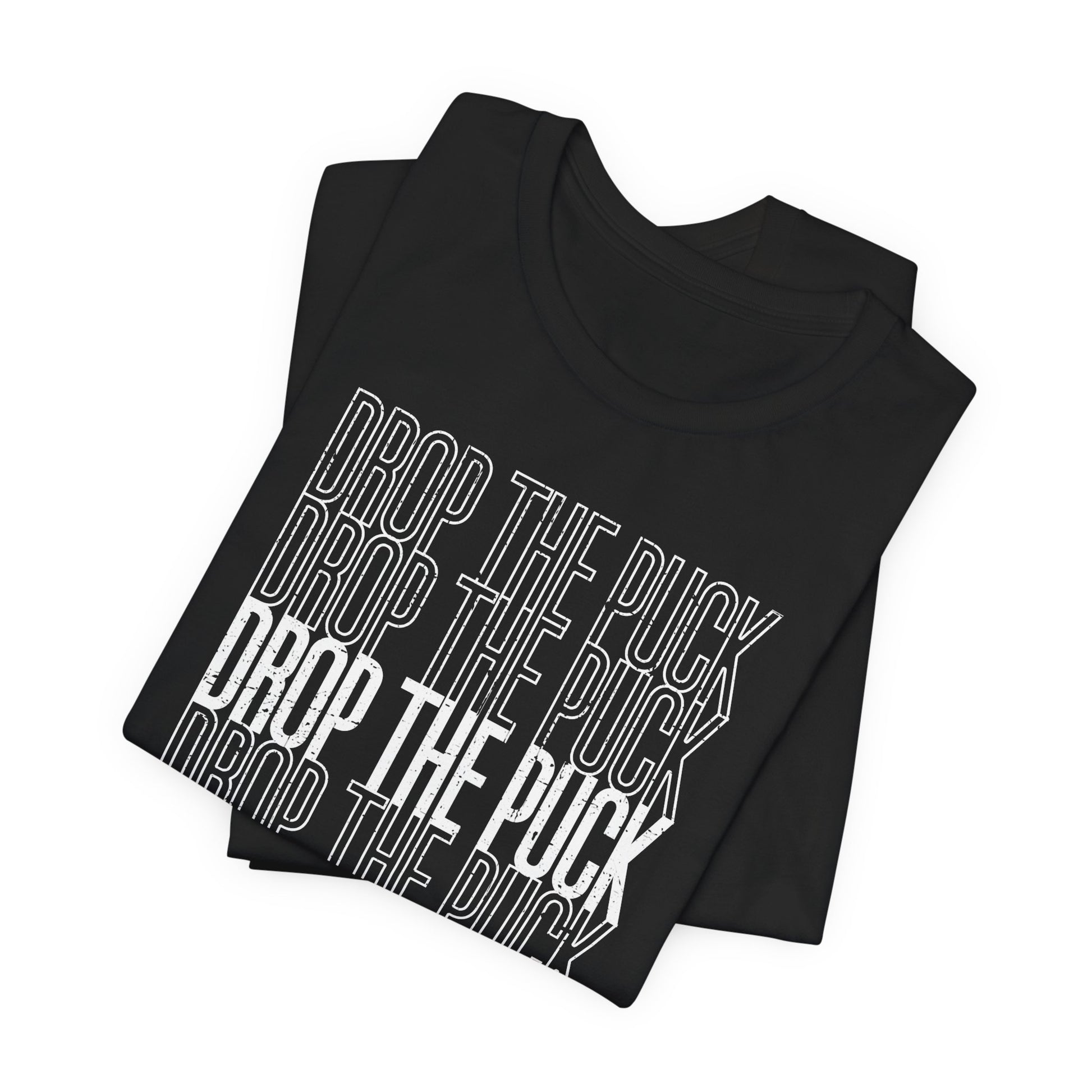Black Folded - Hockey Drop - Hockey T-Shirt - Drop The Puck Hockey Shirt - Hockey Gifts - Gift For Hockey Players