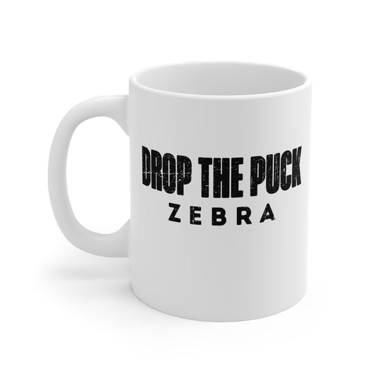 Funny Hockey Mug - Funny Hockey Gifts - Funny Gift For Hockey Players - Front - Hockey Zebra - Hockey Mug - Drop The Puck Zebra Hockey Mug - Hockey Gifts - Gift For Hockey Players