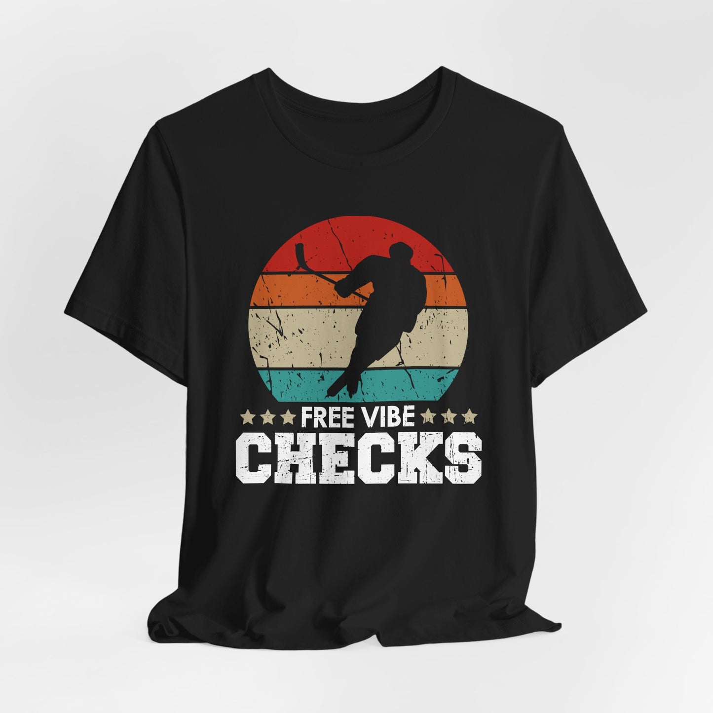 Front Main - Hockey Vibe - Hockey T-Shirt - Free Vibe Checks Hockey Shirt - Hockey Gifts - Gift For Hockey Players