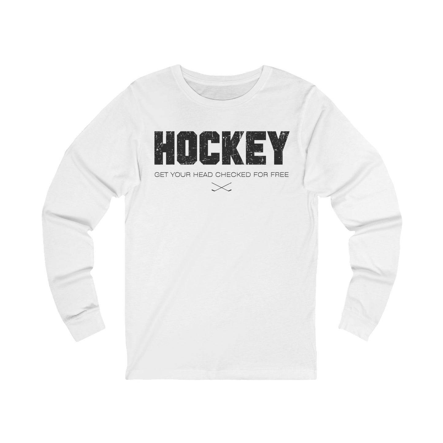 White Front - Hockey Head - Hockey Long Sleeve T-Shirt - Get Your Head Checked For Free Hockey Long Sleeve Shirt - Hockey Gifts - Gift For Hockey Players