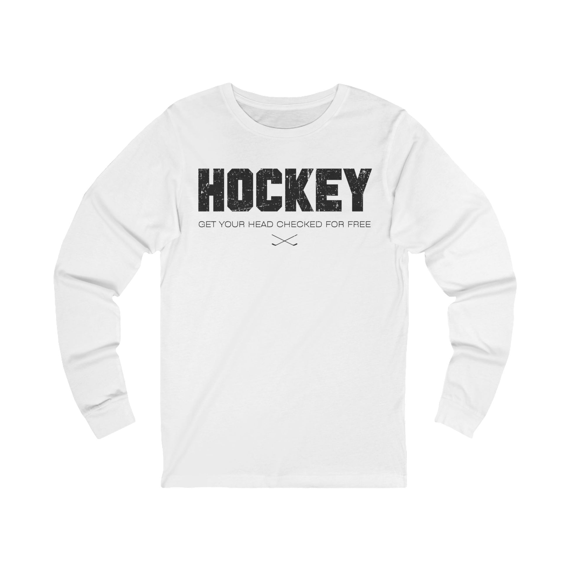 Funny Hockey Long Sleeve Shirt - Funny Hockey Gifts - Funny Gift For Hockey Players - White Front - Hockey Head - Hockey Long Sleeve T-Shirt - Get Your Head Checked For Free Hockey Long Sleeve Shirt - Hockey Gifts - Gift For Hockey Players