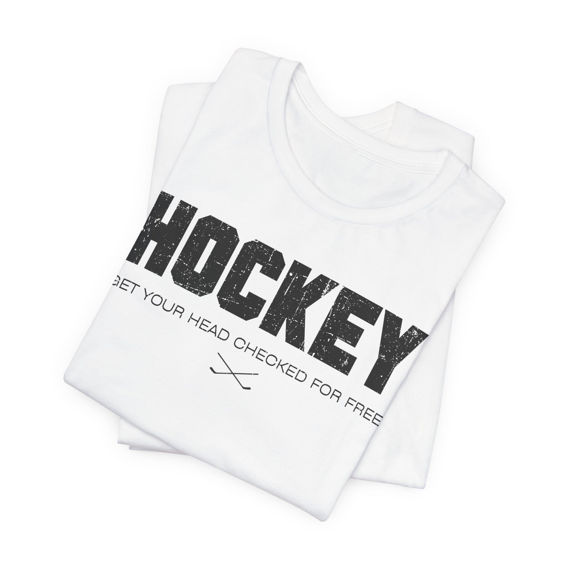 Funny Hockey T-Shirt - Funny Hockey Gifts - Funny Gift For Hockey Players - Size Chart - White Folded - Hockey Head - Hockey T-Shirt - Get Your Head Checked For Free Hockey Shirt - Hockey Gifts - Gift For Hockey Players