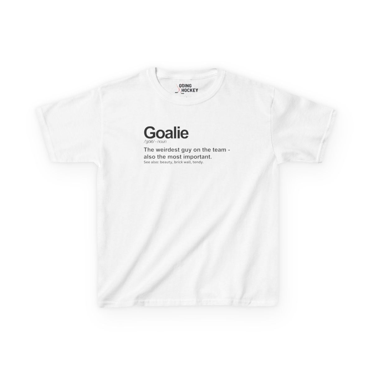 White Front - Hockey Goalie - Kids Hockey T-Shirt - Goalie Definition Kids Hockey Shirt - Hockey Gifts - Gift For Hockey Players