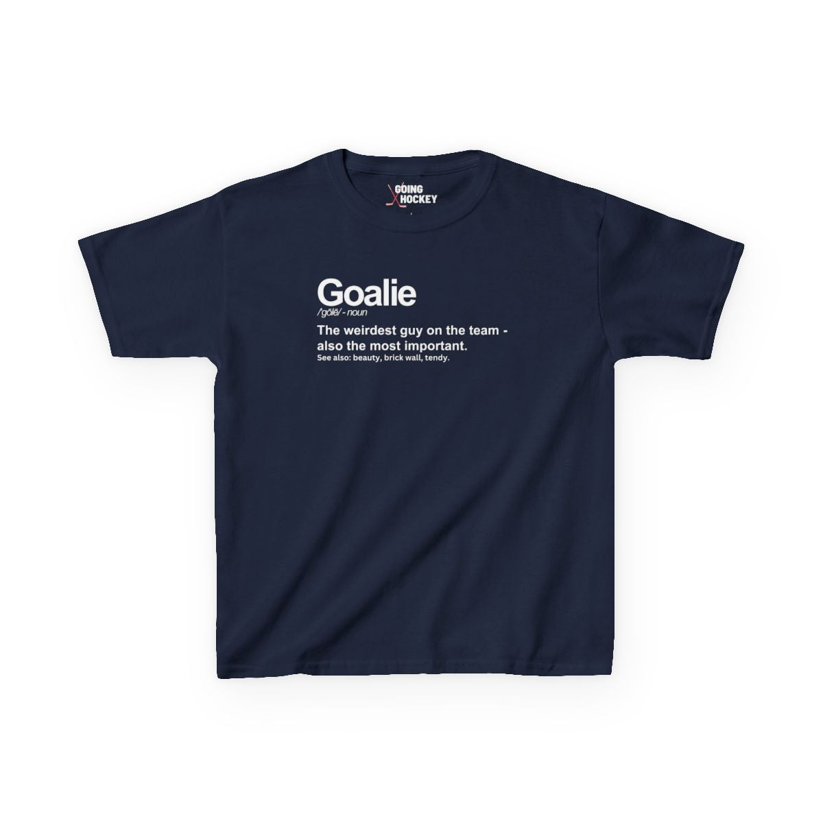 Navy Front - Hockey Goalie - Kids Hockey T-Shirt - Goalie Definition Kids Hockey Shirt - Hockey Gifts - Gift For Hockey Players