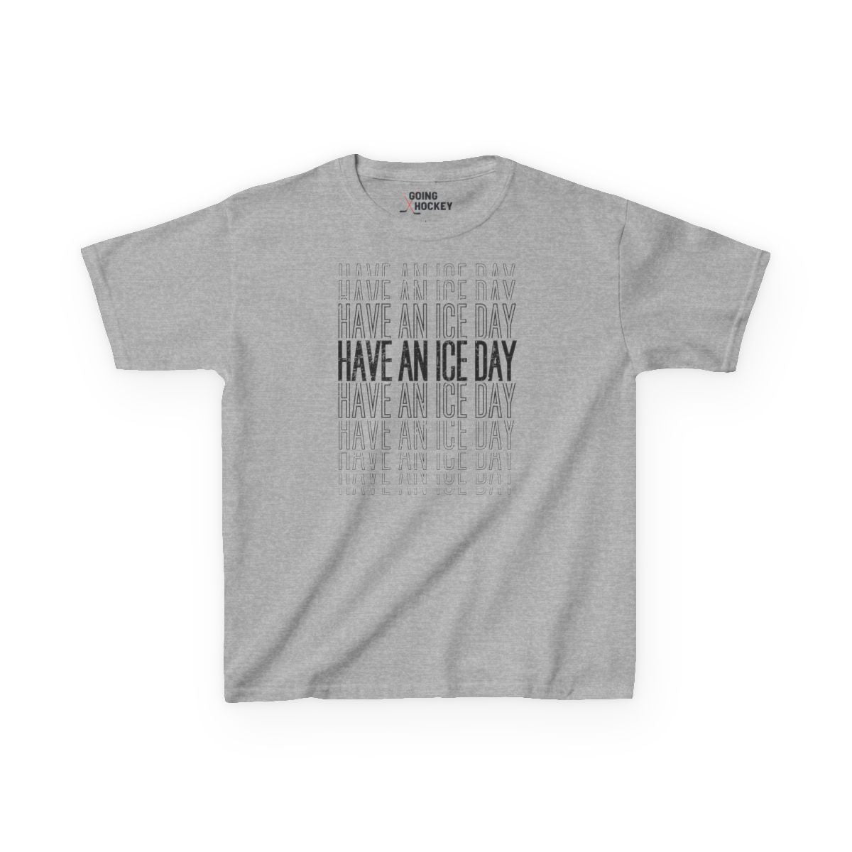 Grey Front - Hockey Day - Kids Hockey T-Shirt - Have An Ice Day Kids Hockey Shirt - Hockey Gifts - Gift For Hockey Players