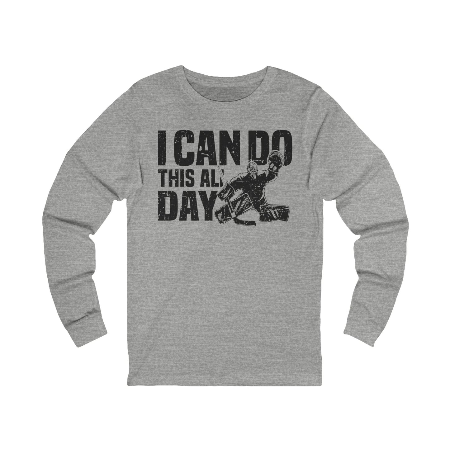 Grey Front - All Day Hockey - Hockey Long Sleeve T-Shirt - I Can Do This All Day Hockey Long Sleeve Shirt - Hockey Gifts - Gift For Hockey Players