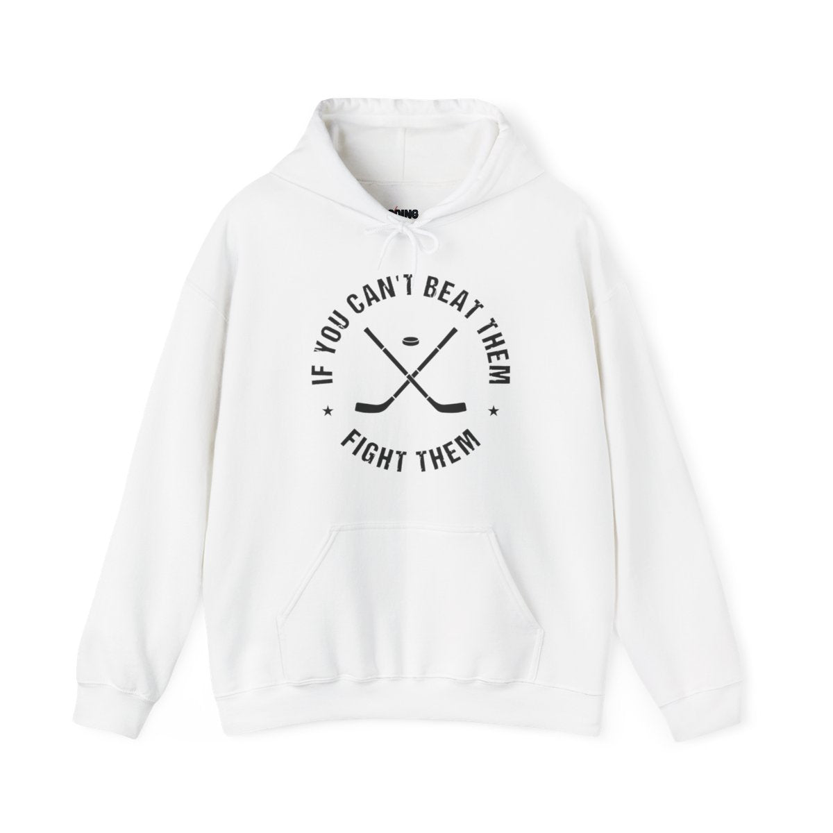 White Front - Hockey Fight - Hockey Hoodie - If You Can't Beat Them Fight Them Hockey Hoodie - Hockey Gifts - Gift For Hockey Players