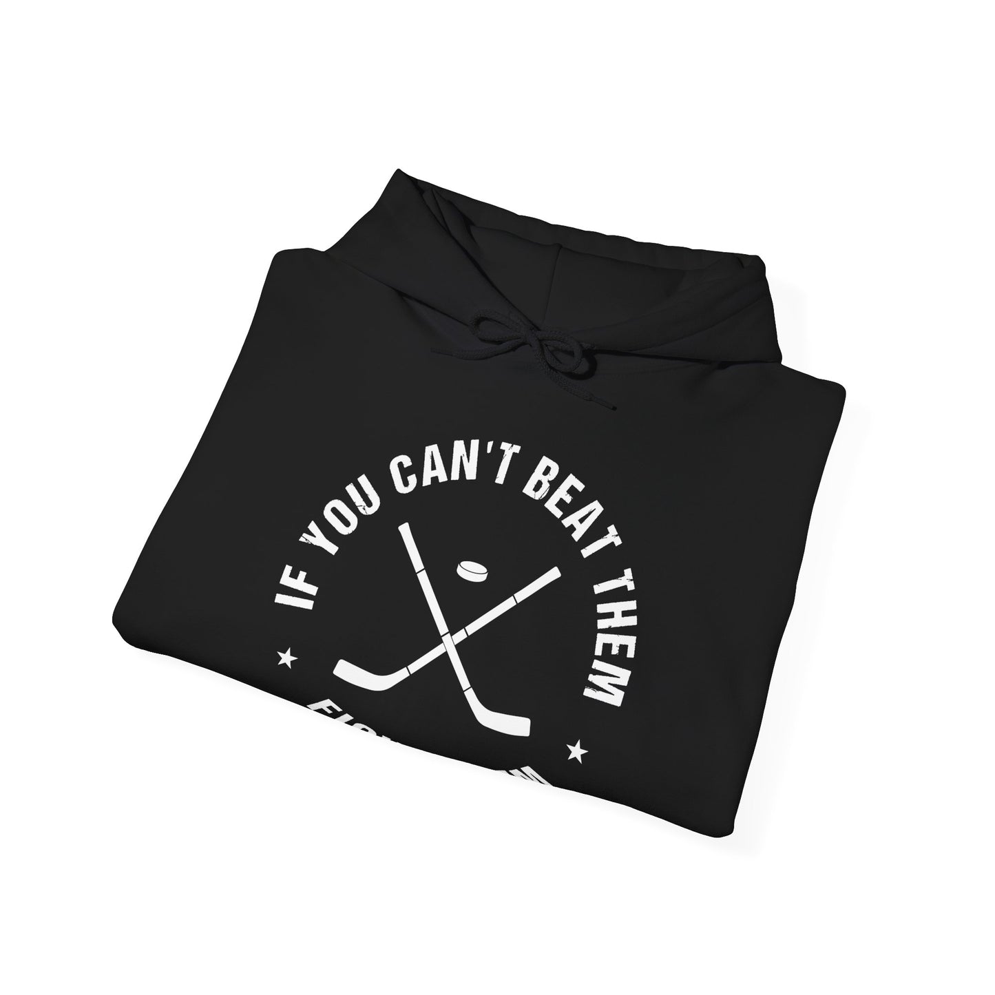 Black Folded - Hockey Fight - Hockey Hoodie - If You Can't Beat Them Fight Them Hockey Hoodie - Hockey Gifts - Gift For Hockey Players