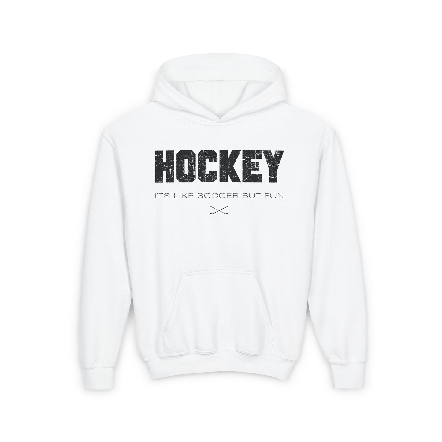 White Front - Hockey Like Soccer - Kids Hockey Hoodie - It's Like Soccer But Fun Kids Hockey Hoodie - Hockey Gifts - Gift For Hockey Players