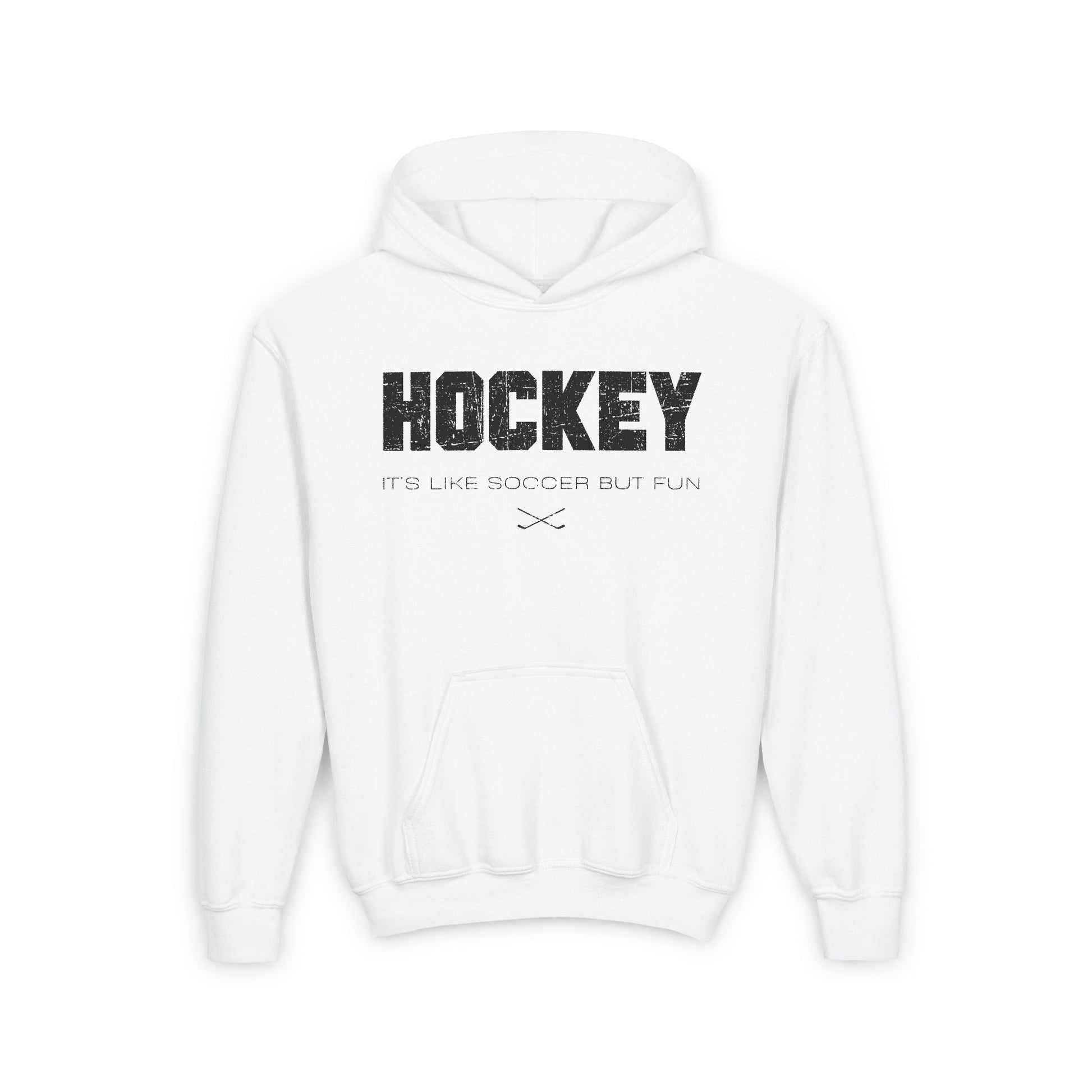 Funny Hockey Hoodie - Funny Hockey Gifts - Funny Gift For Hockey Players - White Front - Hockey Like Soccer - Kids Hockey Hoodie - It's Like Soccer But Fun Kids Hockey Hoodie - Hockey Gifts - Gift For Hockey Players