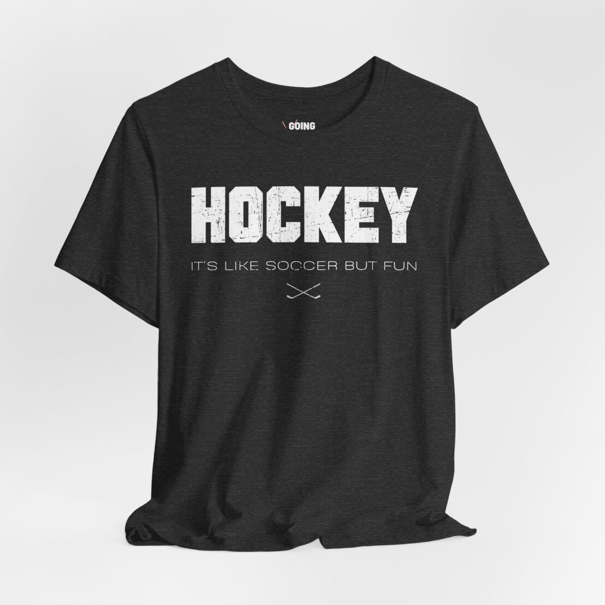 Funny Hockey T-Shirt - It's Like Soccer But Fun Hockey Shirt - Funny Hockey Gifts - Funny Gift For Hockey Players - Front Dark Grey - Hockey Like Soccer - Hockey T-Shirt - It's Like Soccer But Fun Hockey Shirt - Hockey Gifts - Gift For Hockey Players