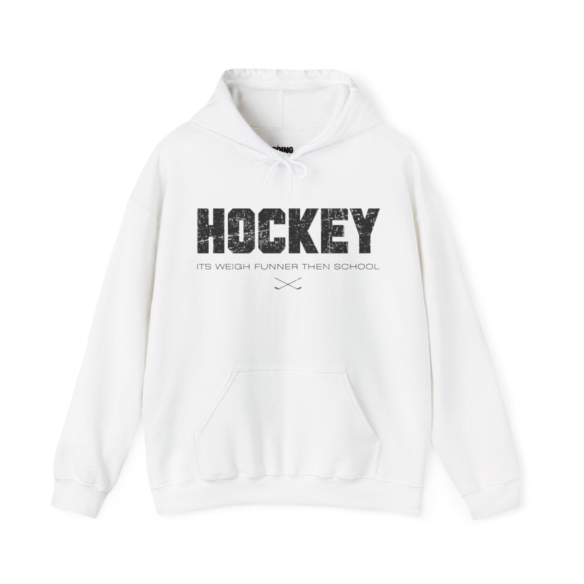 Funny Hockey Hoodie - Funny Hockey Gifts - Funny Gift For Hockey Players - White Front - School Is Important but Hockey Is Importanter - Hockey Than School - Hockey Hoodie - It's Weigh Funner Then Hockey Hockey Hoodie - Hockey Gifts - Gift For Hockey Players