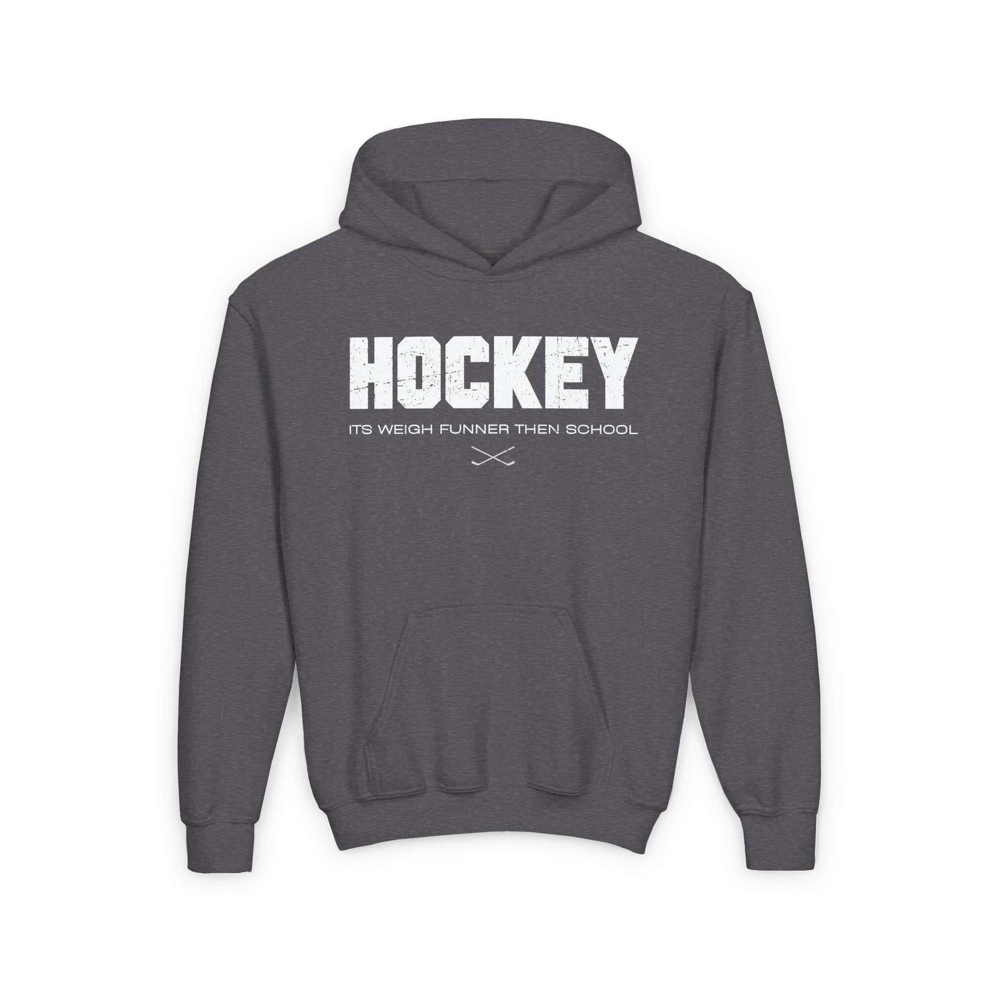Funny Hockey Hoodie - Funny Hockey Gifts - Funny Gift For Hockey Players - Dark Grey Front - School Is Important but Hockey Is Importanter - Hockey Than School - Kids Hockey Hoodie - Its Weigh Funner Then School Kids Hockey Hoodie - Hockey Gifts - Gift For Hockey Players