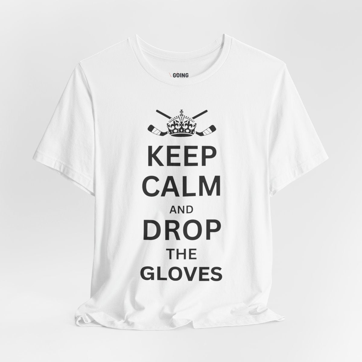 Funny Hockey T-Shirt - Funny Hockey Gifts - Funny Gift For Hockey Players - Size Chart - White Front - Hockey Gloves - Hockey T-Shirt - Keep Calm And Drop The Gloves Hockey Shirt - Hockey Gifts - Gift For Hockey Players