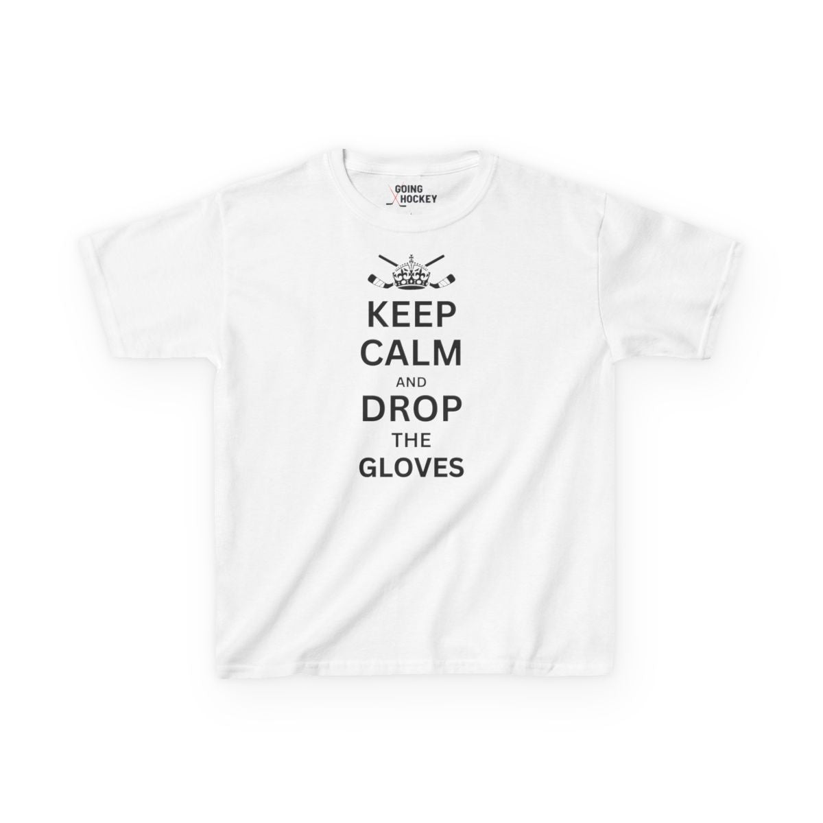 Funny Hockey Shirt - Funny Hockey Gifts - Funny Gift For Hockey Players - White Front - Hockey Gloves - Kids Hockey T-Shirt - Keep Calm And Drop The Gloves Kids Hockey Shirt - Hockey Gifts - Gift For Hockey Players