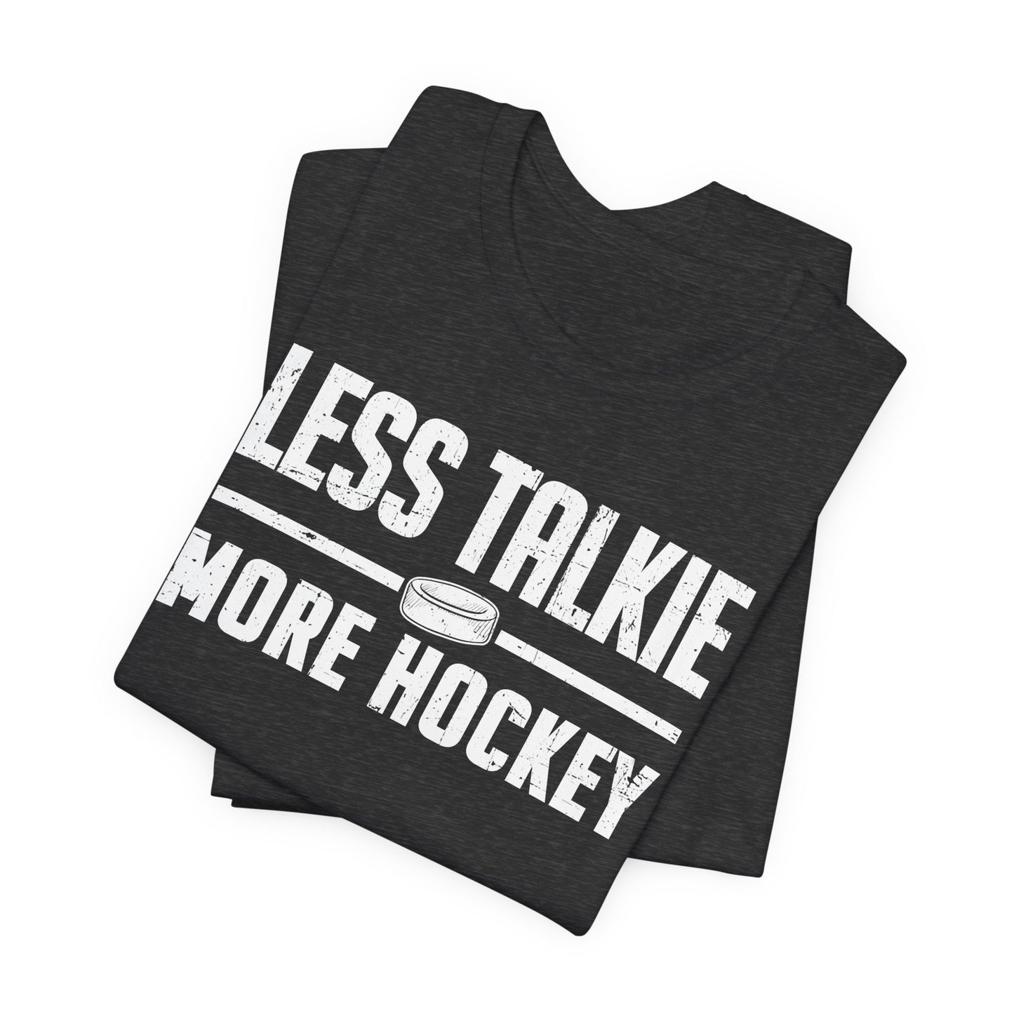 Funny Hockey T-Shirt - Funny Hockey Gifts - Funny Gift For Hockey Players - Size Chart - Dark Gray Folded - More Hockey - Hockey T-Shirt - Less Talkie More Hockey Hockey Shirt  - Hockey Gifts - Gift For Hockey Players