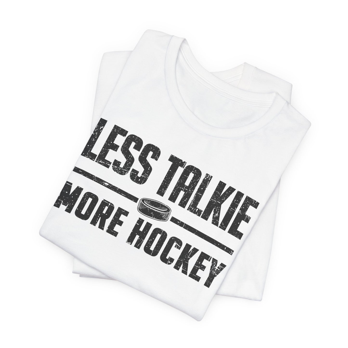 Funny Hockey T-Shirt - Funny Hockey Gifts - Funny Gift For Hockey Players - Size Chart - White Folded - More Hockey - Hockey T-Shirt - Less Talkie More Hockey Hockey Shirt  - Hockey Gifts - Gift For Hockey Players