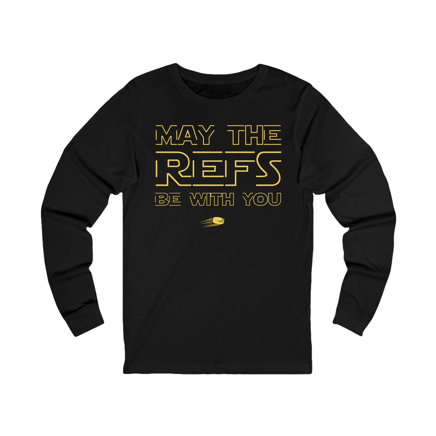 Main Front - Hockey Refs - Hockey Long Sleeve T-Shirt - May The Refs Be With You Hockey Long Sleeve Shirt - Hockey Gifts - Gift For Hockey Players