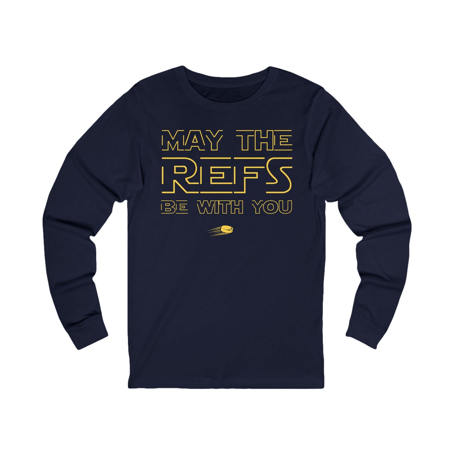 Navy Front - Hockey Refs - Hockey Long Sleeve T-Shirt - May The Refs Be With You Hockey Long Sleeve Shirt - Hockey Gifts - Gift For Hockey Players