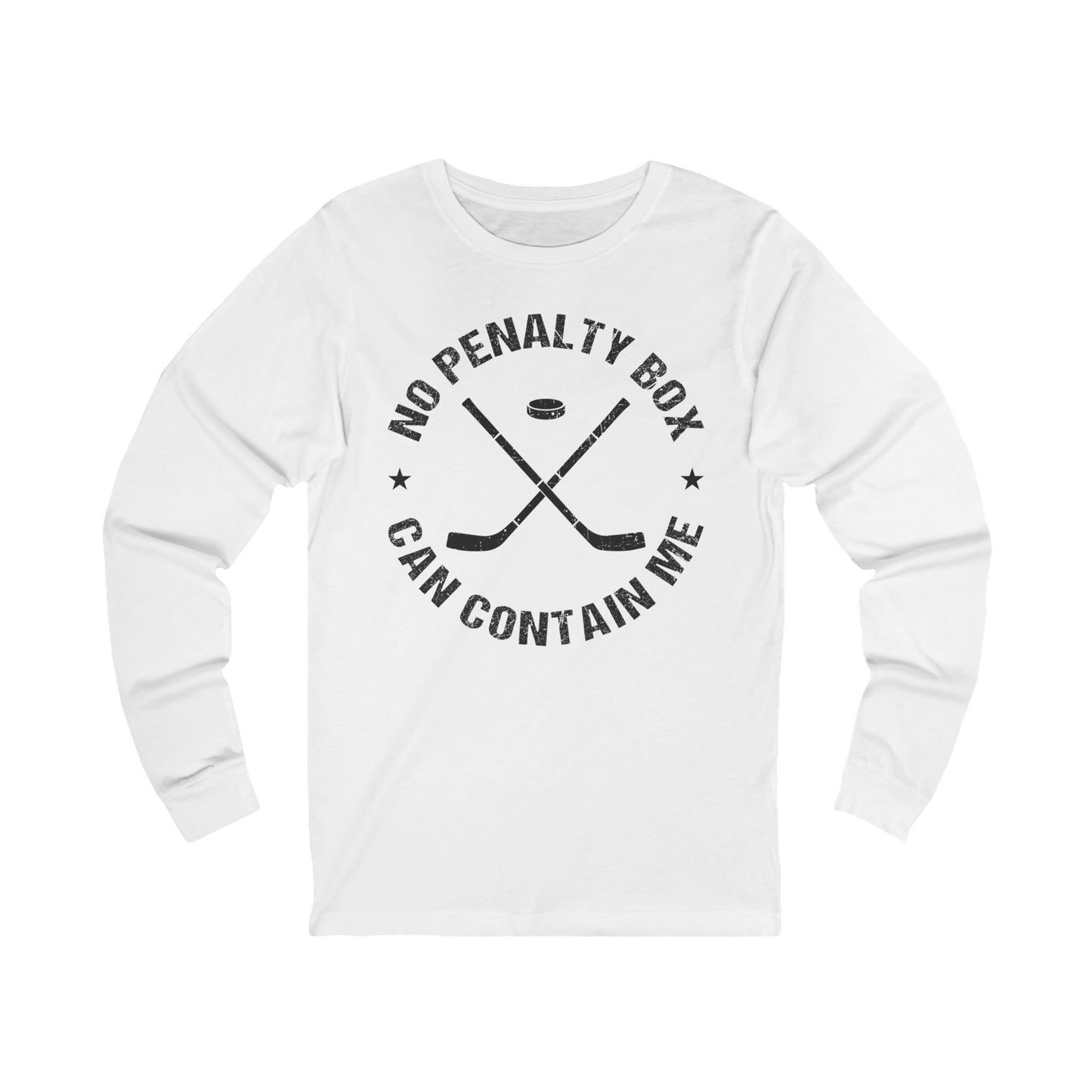 White Front - Unrestrained Hockey - Hockey Long Sleeve T-Shirt - No Penalty Box Can Contain Me Hockey Long Sleeve Shirt - Hockey Gifts - Gift For Hockey Players