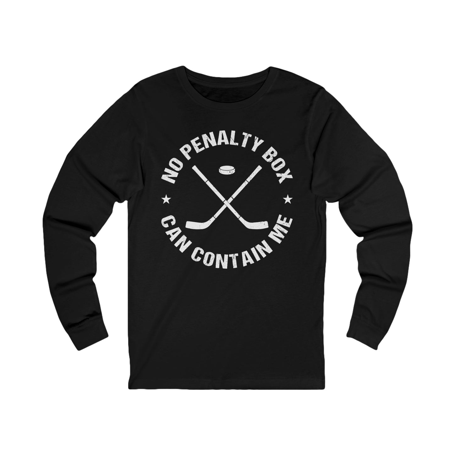 Black Front - Unrestrained Hockey - Hockey Long Sleeve T-Shirt - No Penalty Box Can Contain Me Hockey Long Sleeve Shirt - Hockey Gifts - Gift For Hockey Players