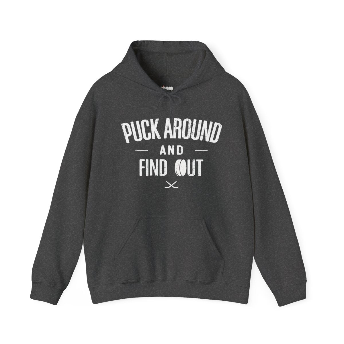 Funny Hockey Hoodie - Funny Hockey Gifts - Funny Gift For Hockey Players - Dark Grey Front - Puck Around Hockey - Hockey Hoodie - Puck Around And Find Out Hockey Hoodie - Hockey Gifts - Gift For Hockey Players