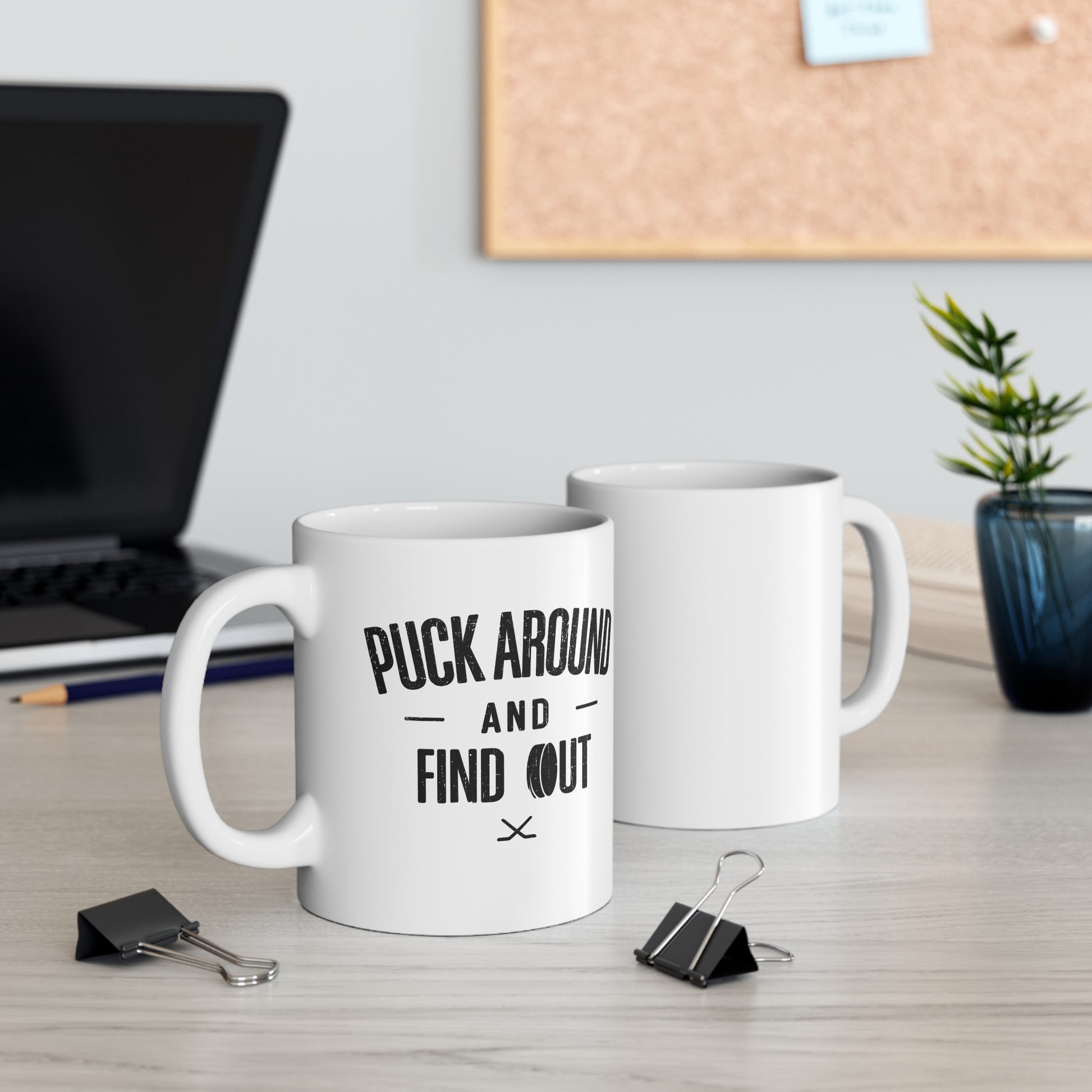 Funny Hockey Mug - Funny Hockey Gifts - Funny Gift For Hockey Players - Mockups - Puck Around Hockey - Hockey Mug - Puck Around And Find Out Hockey Mug - Hockey Gifts - Gift For Hockey Players