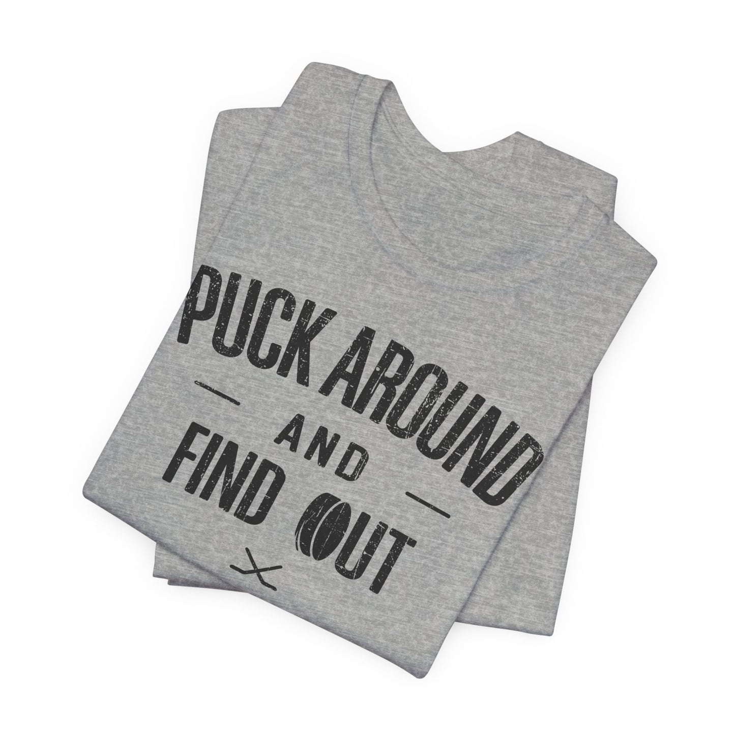 Funny Hockey T-Shirt - Funny Hockey Gifts - Funny Gift For Hockey Players - Size Chart - Grey Folded - Puck Around Hockey - Hockey T-Shirt - Puck Around And Find Out Hockey Shirt - Hockey Gifts - Gift For Hockey Players