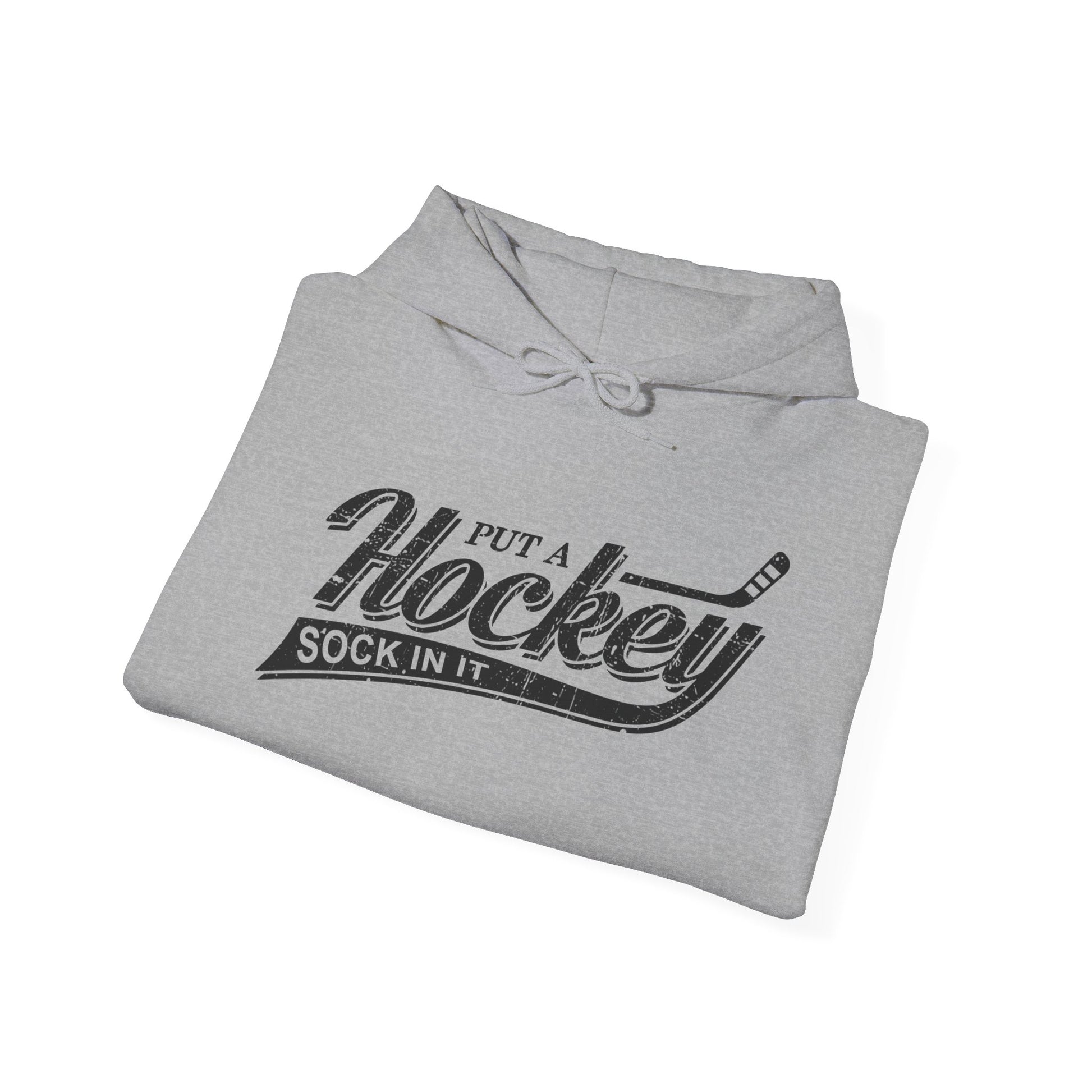 Grey Folded - Hockey Sock - Hockey Hoodie - Put A Hockey Sock In It Hockey Hoodie - Hockey Gifts - Gift For Hockey Players