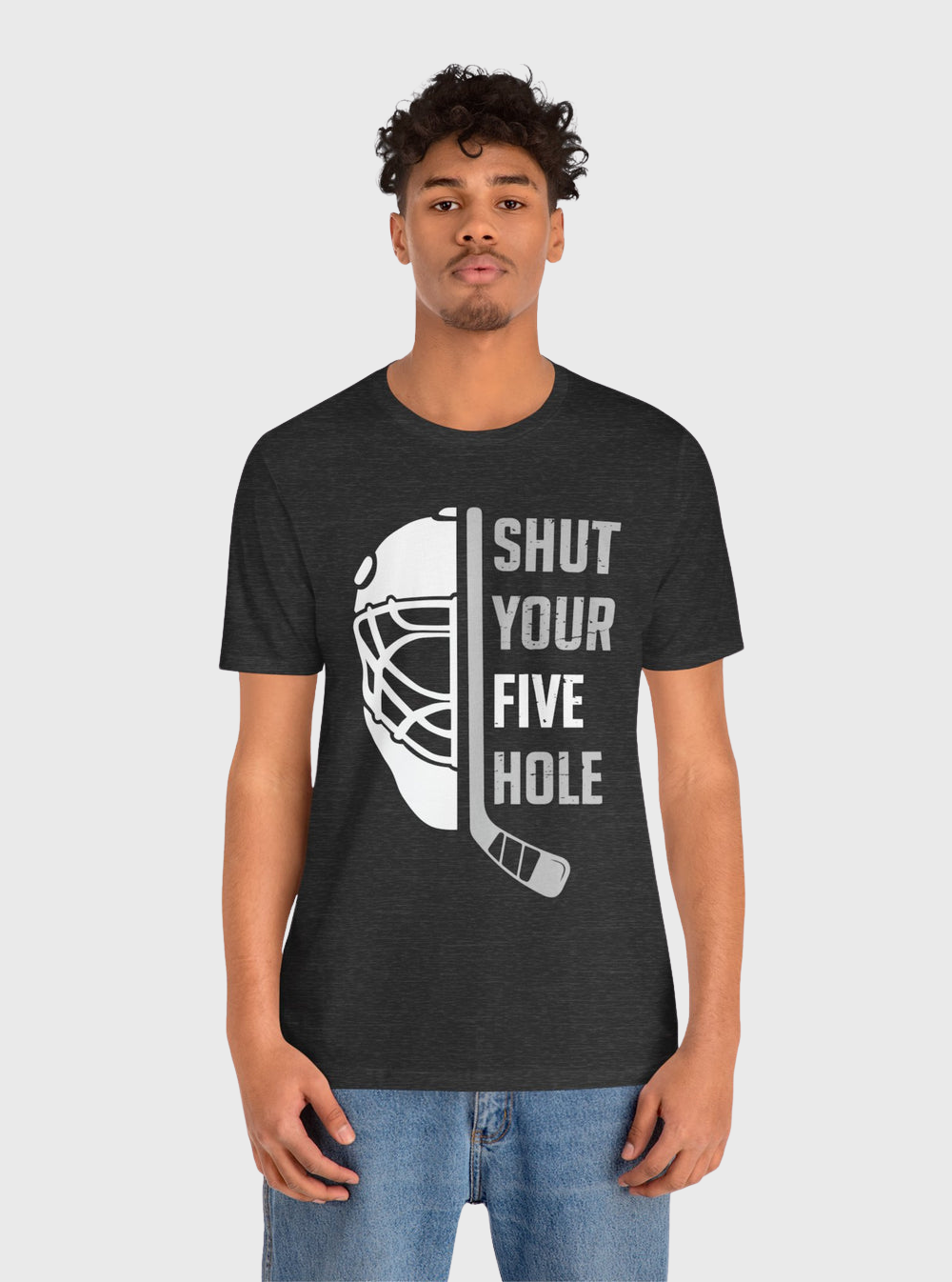 Funny Hockey T-Shirt - Shut Your Five Hole Hockey Shirt - Funny Hockey Gifts - Funny Gift For Hockey Players - Mockup Dark Grey - Five Hole Hockey