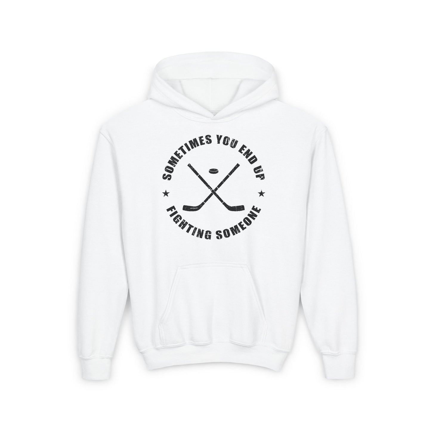 White Front - Sometimes Hockey - Kids Hockey Hoodie - Sometimes You End Up Fighting Someone Kids Hockey Hoodie - Hockey Gifts - Gift For Hockey Players