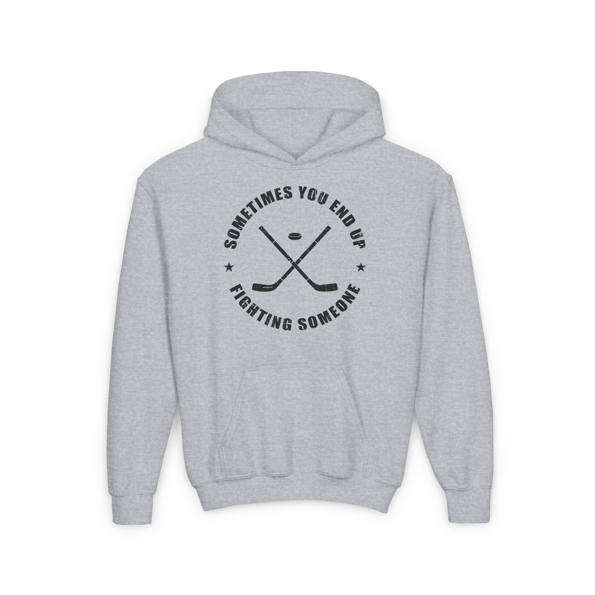 Grey Front - Sometimes Hockey - Kids Hockey Hoodie - Sometimes You End Up Fighting Someone Kids Hockey Hoodie - Hockey Gifts - Gift For Hockey Players