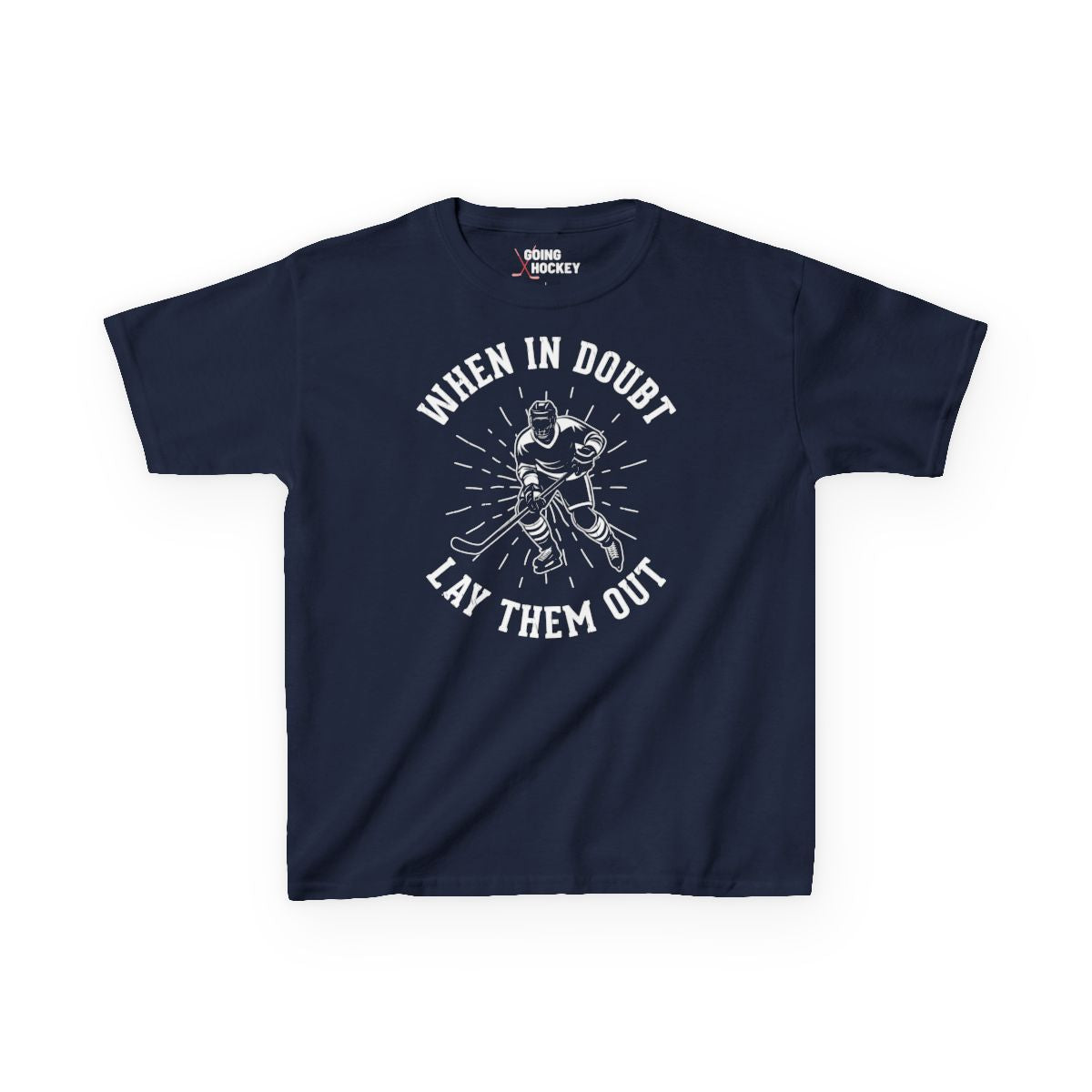 Funny Hockey Shirt - Funny Hockey Gifts - Funny Gift For Hockey Players - Navy Front - Hockey No Doubt - Kids Hockey T-Shirt - When In Doubt Lay Them Out Kids Hockey Shirt - Hockey Gifts - Gift For Hockey Players