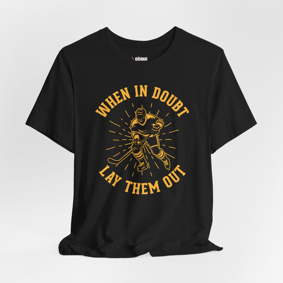 Funny Hockey T-Shirt - Funny Hockey Gifts - Funny Gift For Hockey Players - Size Chart - Black Front - Hockey No Doubt - Hockey T-Shirt - When In Doubt Lay Them Out Hockey Shirt - Hockey Gifts - Gift For Hockey Players