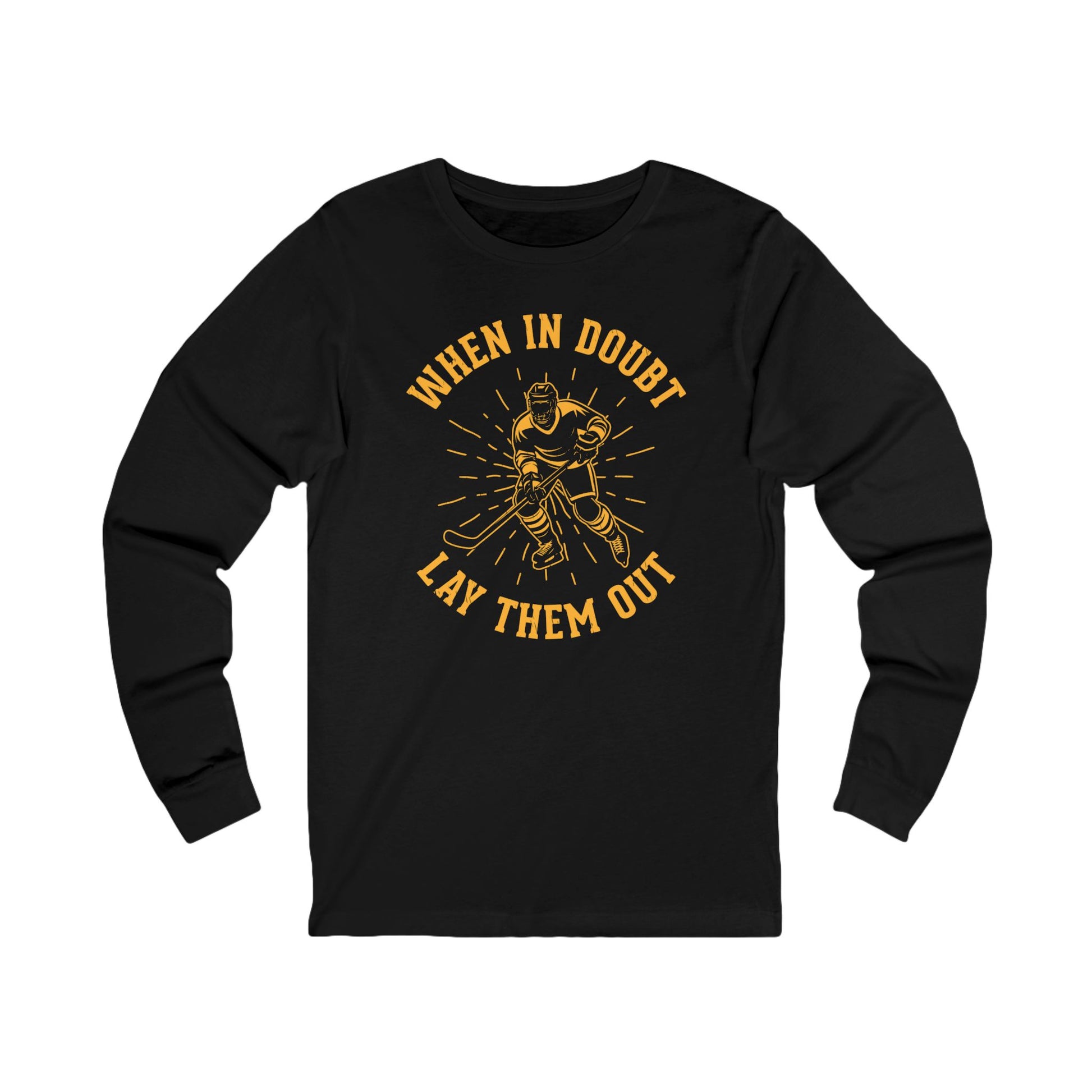 Funny Hockey Long Sleeve Shirt - Funny Hockey Gifts - Funny Gift For Hockey Players - Main Front - Hockey No Doubt - Hockey Long Sleeve T-Shirt - When In Doubt Lay Them Out Hockey Long Sleeve Shirt - Hockey Gifts - Gift For Hockey Players
