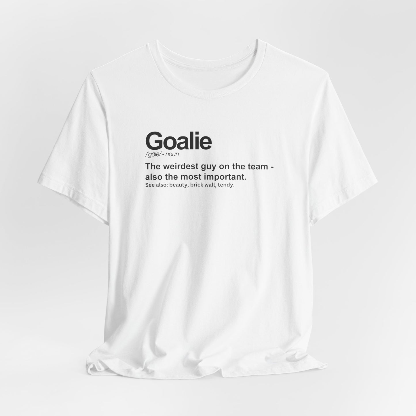 Goalie Definition - Hockey T-Shirt