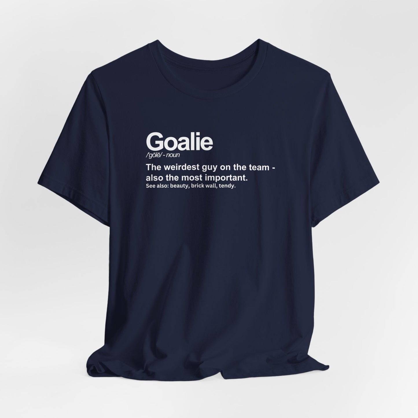 Goalie Definition - Hockey T-Shirt