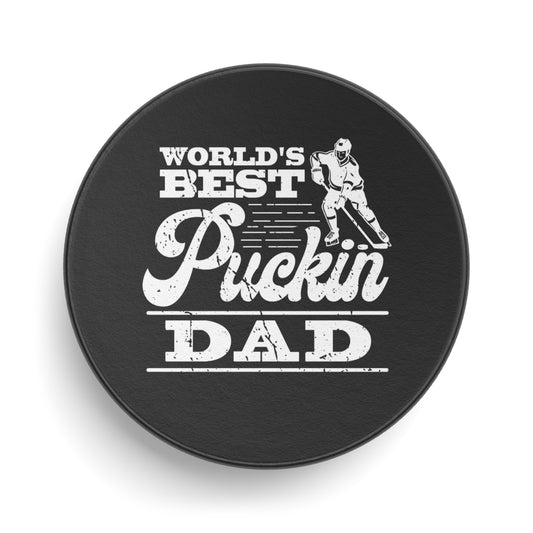 Best Puckin Dad - Hockey Puck