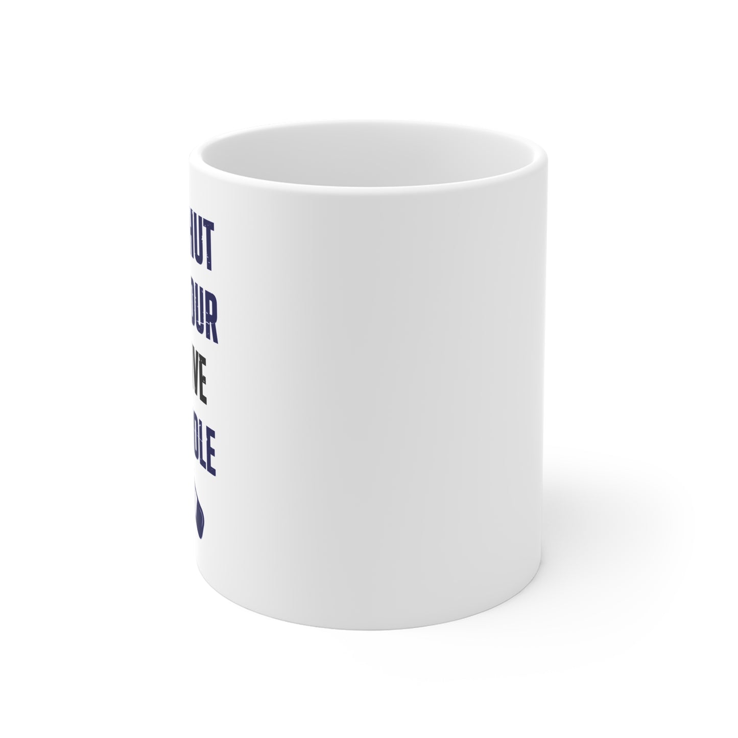 Shut Your Five Hole - Hockey Mug