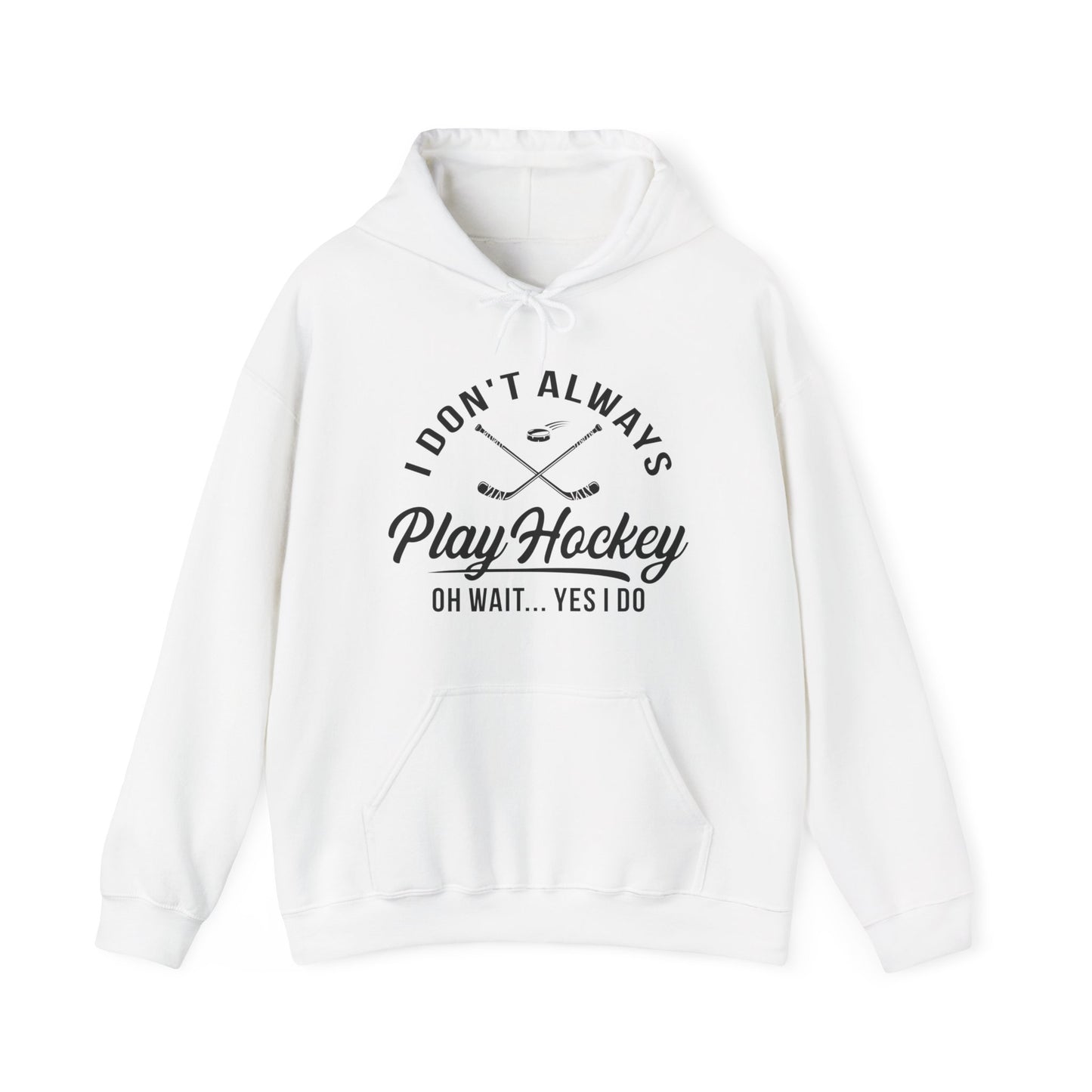 Always Hockey - Hockey Hoodie