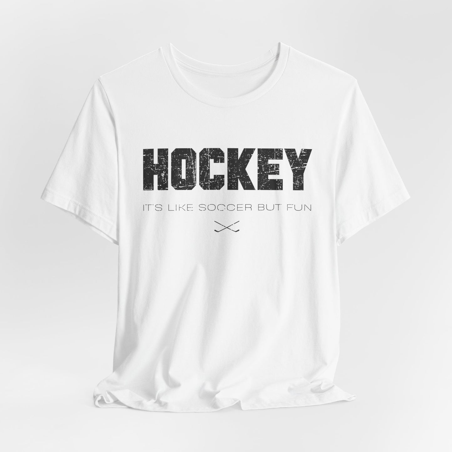 Like Soccer - Hockey T-Shirt