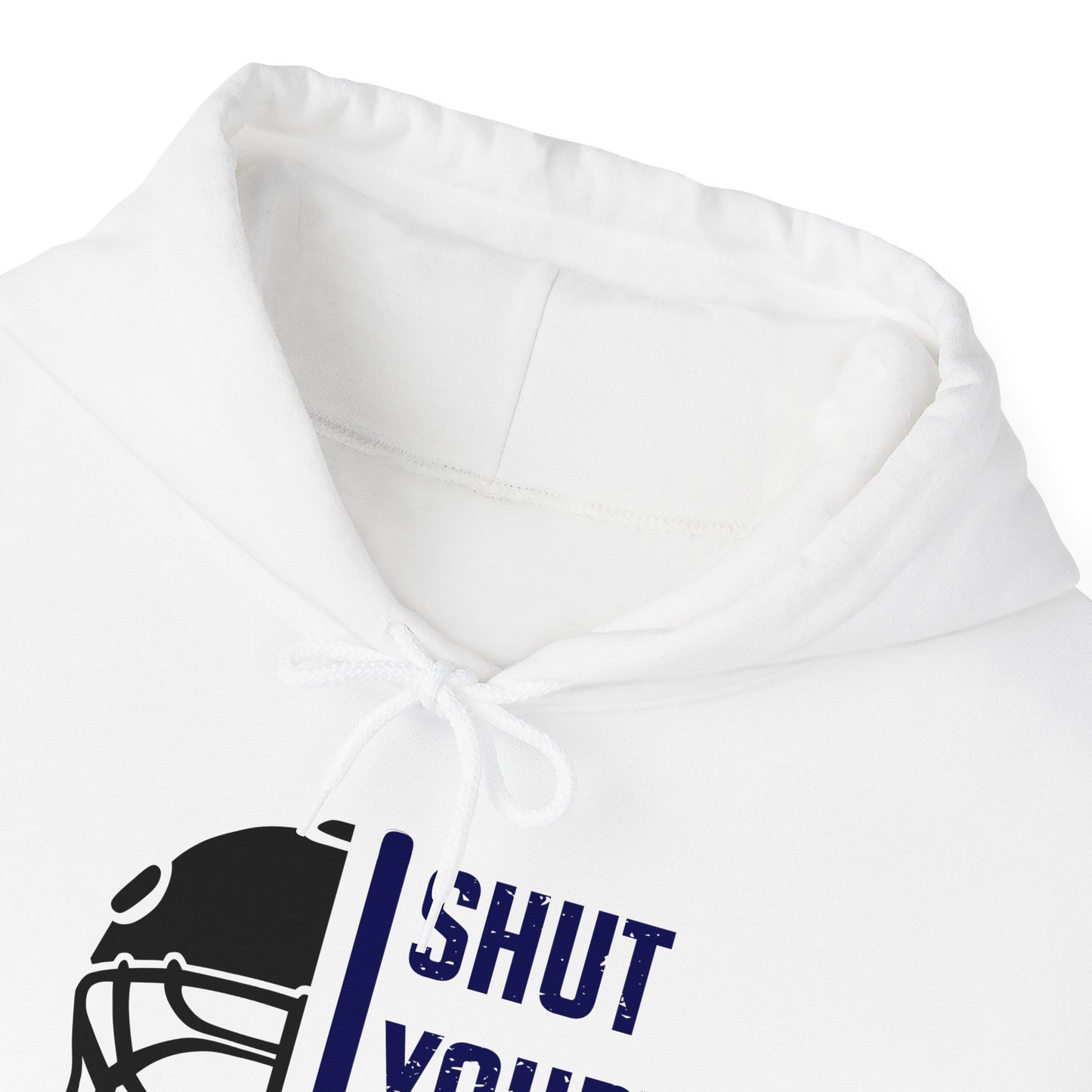 Shut Your Five Hole - Hockey Hoodie