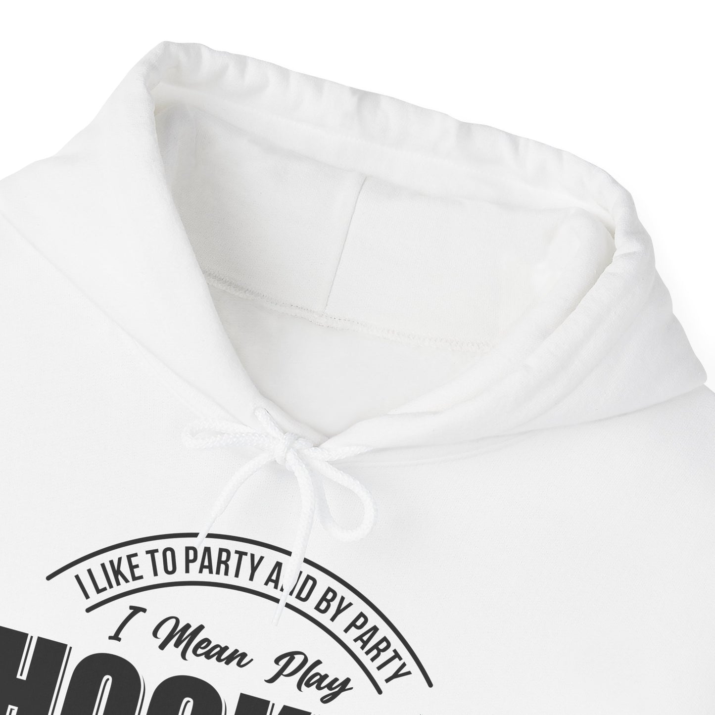 Hockey Party - Hockey Hoodie