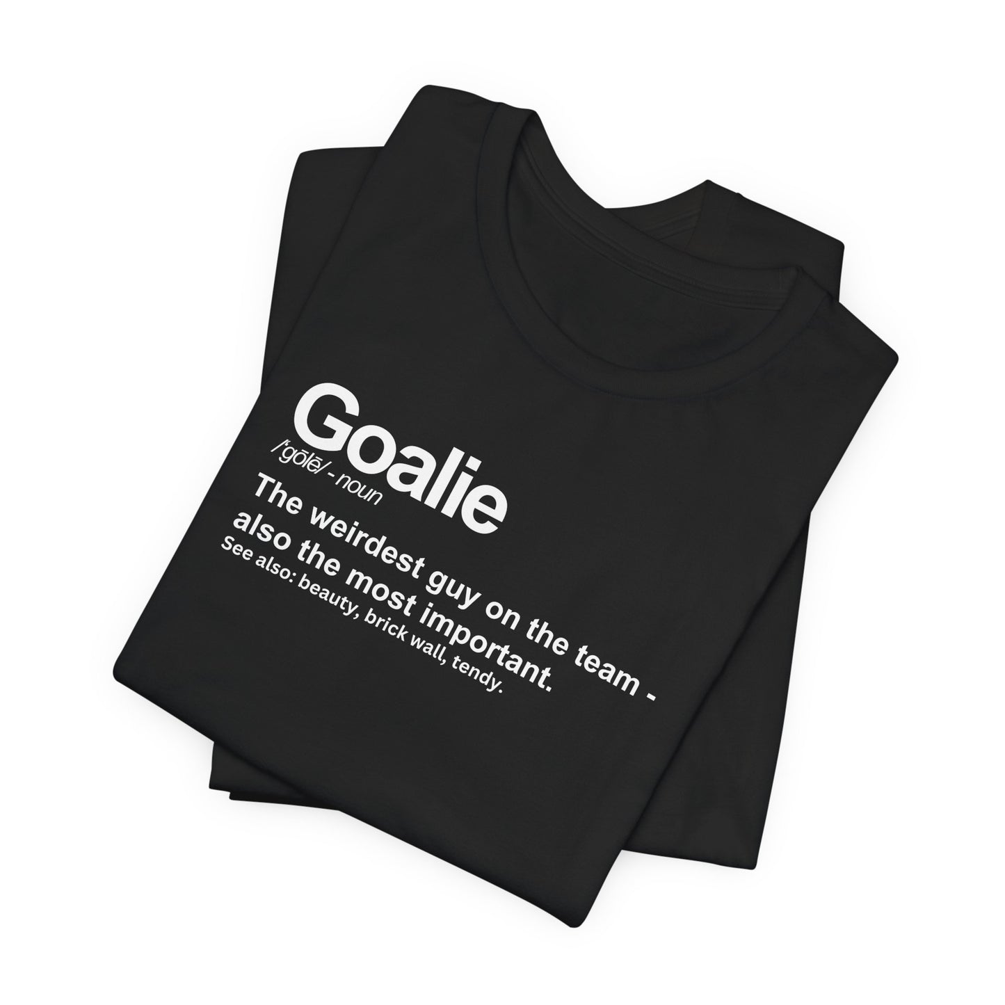 Goalie Definition - Hockey T-Shirt