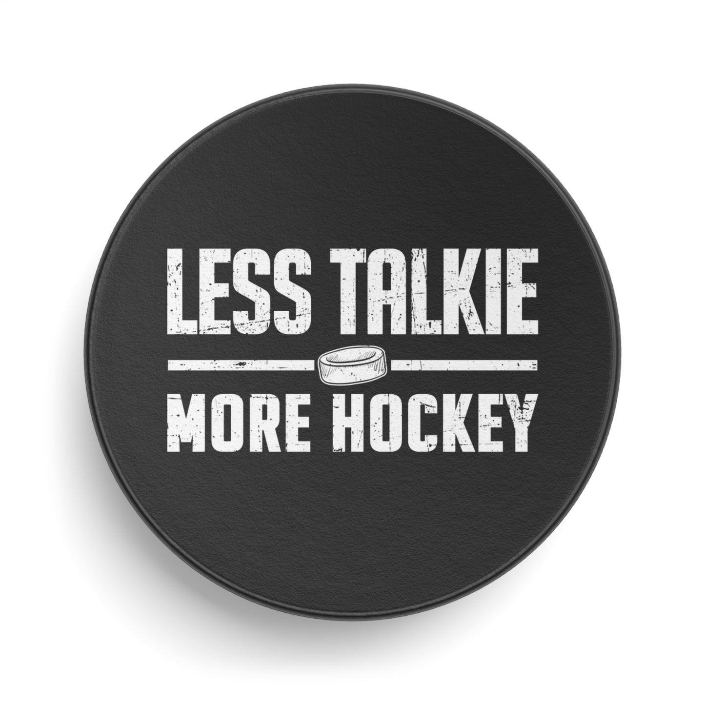 Less Talkie - Hockey Puck