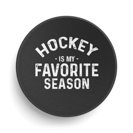 Favorite Season - Hockey Puck