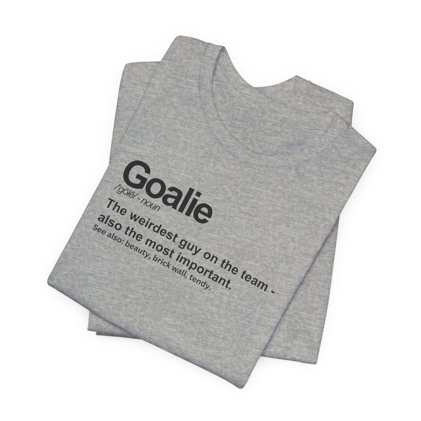 Goalie Definition - Hockey T-Shirt